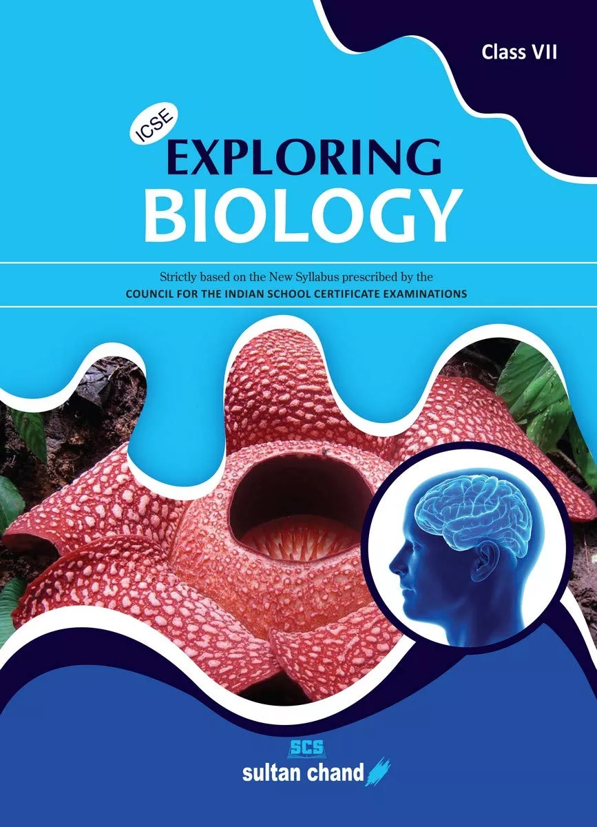 Exploring Biology Textbook for ICSE Class 7 (202223 Session)