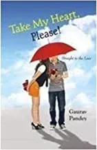 Take My Heart Please!